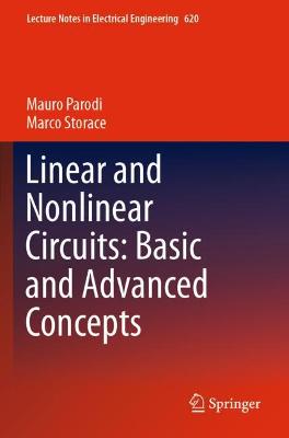 Linear and Nonlinear Circuits: Basic and Advanced Concepts: Volume 2 2020 ed.