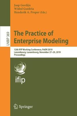 Practice of Enterprise Modeling: 12th IFIP Working Conference, PoEM 2019, Luxembourg, Luxembourg, November 27-29, 2019, Proceedings