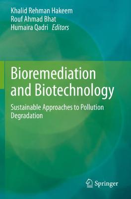 Bioremediation and Biotechnology: Sustainable Approaches to Pollution Degradation 2020 ed.