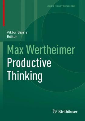 Max Wertheimer Productive Thinking 2020 ed.