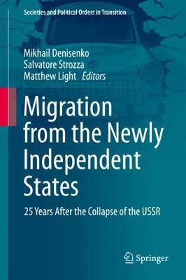 Migration from the Newly Independent States: 25 Years After the Collapse of the USSR