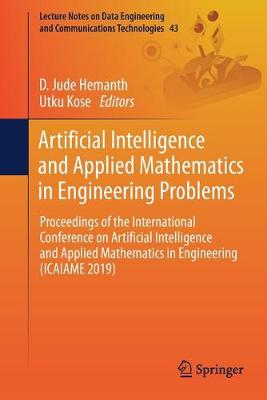 Artificial Intelligence and Applied Mathematics in Engineering Problems: Proceedings of the International Conference on Artificial Intelligence and Applied Mathematics in Engineering (ICAIAME 2019)