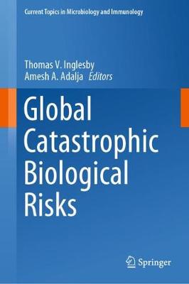 Global Catastrophic Biological Risks 2019 ed.