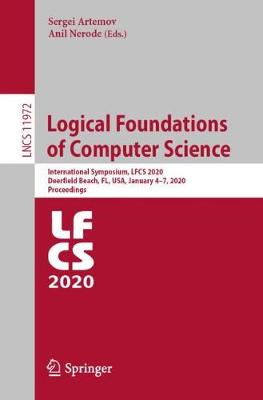 Logical Foundations of Computer Science: International Symposium, LFCS 2020, Deerfield Beach, FL, USA, January 47,  2020, Proceedings 2020 ed.