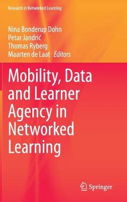 Mobility, Data and Learner Agency in Networked Learning 2020 ed.