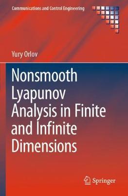 Nonsmooth Lyapunov Analysis in Finite and Infinite Dimensions 2020 ed.