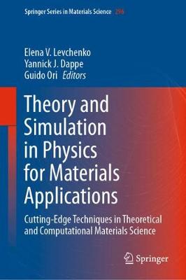 Theory and Simulation in Physics for Materials Applications: Cutting-Edge Techniques in Theoretical and Computational Materials Science 2020 ed.