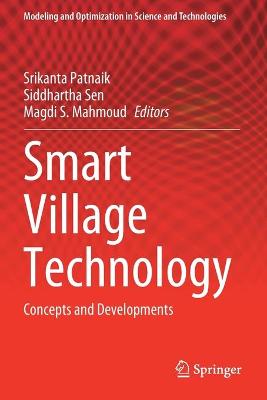 Smart Village Technology: Concepts and Developments 2020 ed.