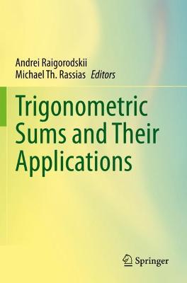 Trigonometric Sums and Their Applications 2020 ed.
