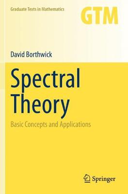 Spectral Theory: Basic Concepts and Applications 2020 ed.