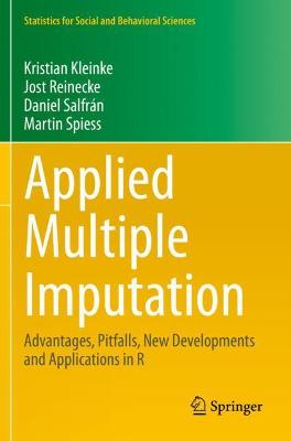 Applied Multiple Imputation: Advantages, Pitfalls, New Developments and Applications in R 2020 ed.