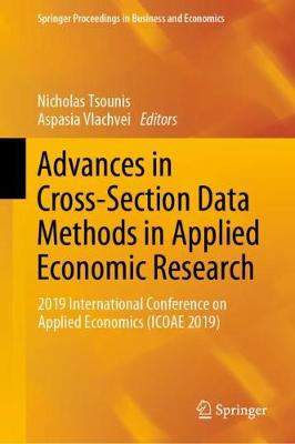 Advances in Cross-Section Data Methods in Applied Economic Research: 2019 International Conference on Applied Economics (ICOAE 2019)