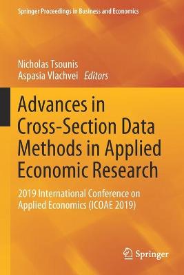 Advances in Cross-Section Data Methods in Applied Economic Research: 2019 International Conference on Applied Economics (ICOAE 2019) 2020 ed.