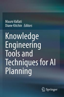 Knowledge Engineering Tools and Techniques for AI Planning 2020 ed.