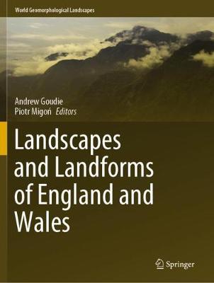 Landscapes and Landforms of England and Wales 2020 ed.