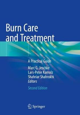 Burn Care and Treatment: A Practical Guide Second Edition 2021