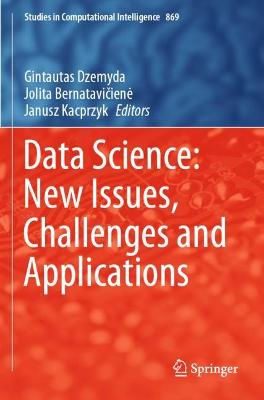 Data Science: New Issues, Challenges and Applications 2020 ed.