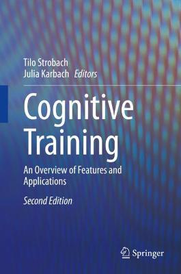 Cognitive Training: An Overview of Features and Applications Second Edition 2021