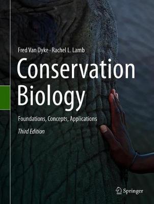 Conservation Biology: Foundations, Concepts, Applications Third Edition 2020