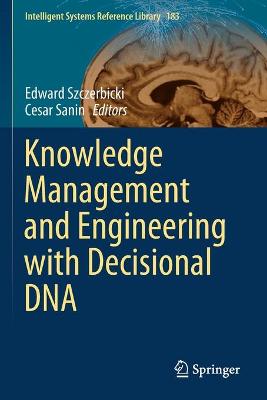 Knowledge Management and Engineering with Decisional DNA 2020 ed.
