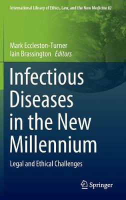 Infectious Diseases in the New Millennium: Legal and Ethical Challenges 2020 ed.