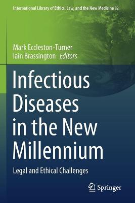 Infectious Diseases in the New Millennium: Legal and Ethical Challenges 2020 ed.