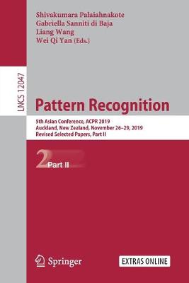 Pattern Recognition: 5th Asian Conference, ACPR 2019, Auckland, New Zealand, November 2629,  2019, Revised Selected Papers, Part II 2020 ed.
