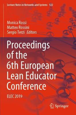 Proceedings of the 6th European Lean Educator Conference: ELEC 2019 2020 ed.