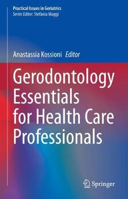 Gerodontology Essentials for Health Care Professionals 2020 ed.