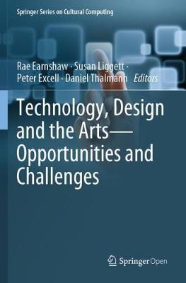 Technology, Design and the Arts - Opportunities and Challenges 2020 ed.
