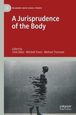 Jurisprudence of the Body 1st ed. 2020