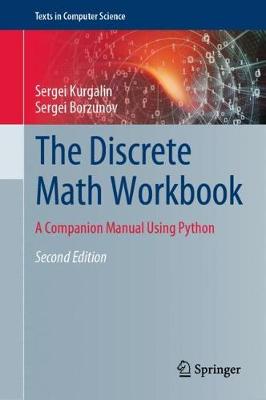 Discrete Math Workbook: A Companion Manual Using Python Second Edition 2020