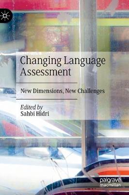 Changing Language Assessment: New Dimensions, New Challenges 2020 ed.