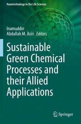 Sustainable Green Chemical Processes and their Allied Applications 2020 ed.