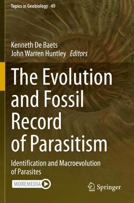 Evolution and Fossil Record of Parasitism: Identification and Macroevolution of Parasites 2021 ed.