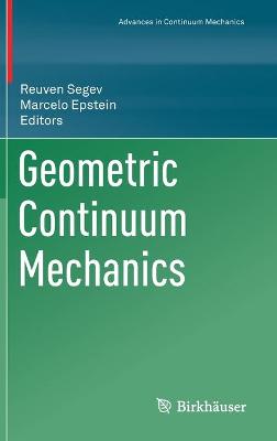 Geometric Continuum Mechanics 1st ed. 2020