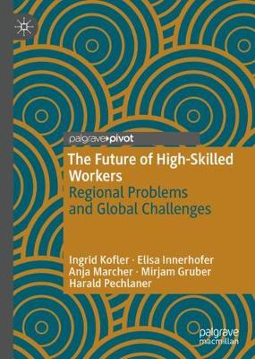 Future of High-Skilled Workers: Regional Problems and Global Challenges
