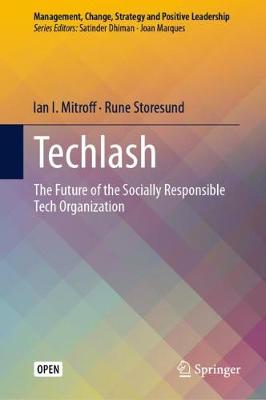 Techlash: The Future of the Socially Responsible Tech Organization 2020 ed.