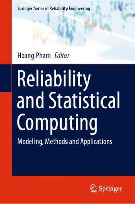 Reliability and Statistical Computing: Modeling, Methods and Applications 2020 ed.