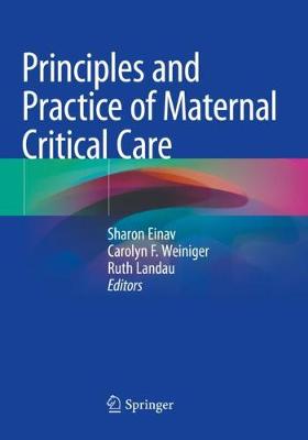 Principles and Practice of Maternal Critical Care 2020 ed.