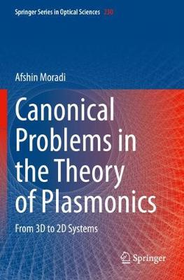 Canonical Problems in the Theory of Plasmonics: From 3D to 2D Systems 2020 ed.