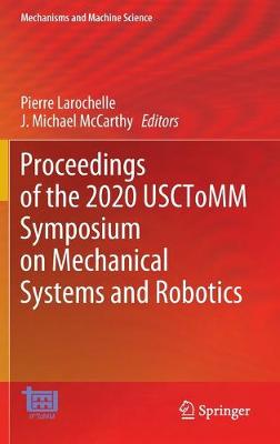 Proceedings of the 2020 USCToMM Symposium on Mechanical Systems and Robotics 2020 ed.