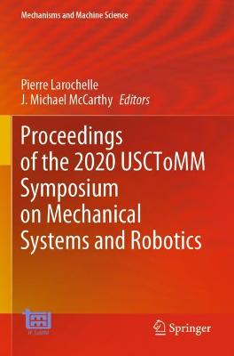 Proceedings of the 2020 USCToMM Symposium on Mechanical Systems and Robotics 2020 ed.