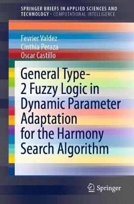 General Type-2 Fuzzy Logic in Dynamic Parameter Adaptation for the Harmony  Search Algorithm 2020 ed.