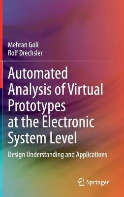 Automated Analysis of Virtual Prototypes at the Electronic System Level: Design Understanding and Applications 2020 ed.