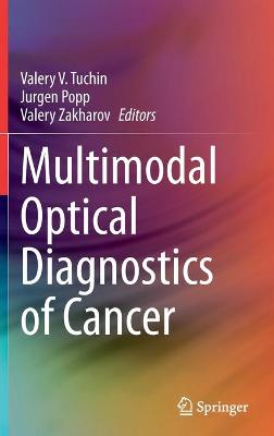 Multimodal Optical Diagnostics of Cancer