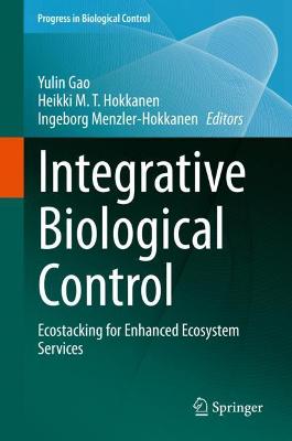 Integrative Biological Control: Ecostacking for Enhanced Ecosystem Services 2020 ed.