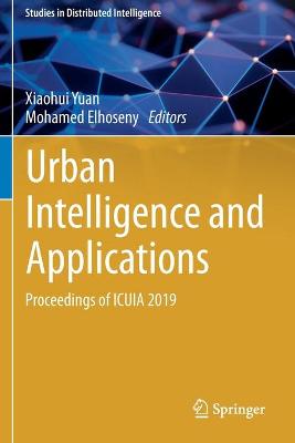 Urban Intelligence and Applications: Proceedings of ICUIA 2019 2020 ed.