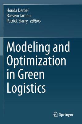Modeling and Optimization in Green Logistics 2020 ed.