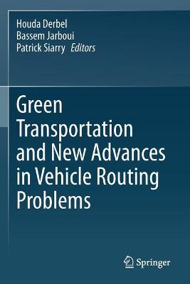 Green Transportation and New Advances in Vehicle Routing Problems 2020 ed.